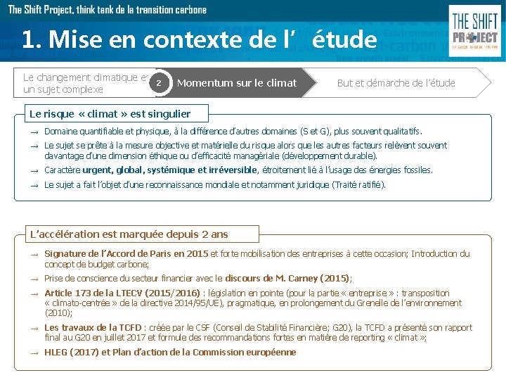 1. Mise en contexte de l’étude Le changement climatique est 2 un sujet complexe