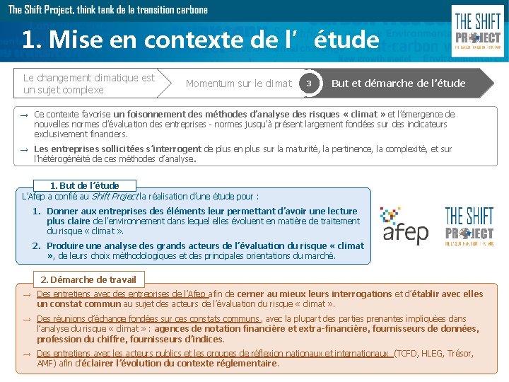 1. Mise en contexte de l’étude Le changement climatique est un sujet complexe Momentum