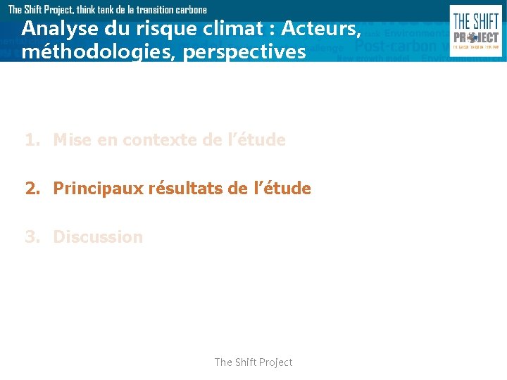 Analyse du risque climat : Acteurs, méthodologies, perspectives 1. Mise en contexte de l’étude