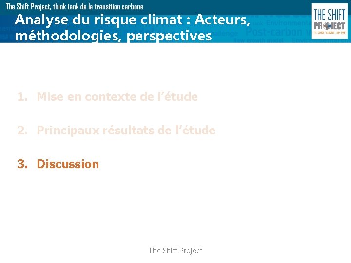 Analyse du risque climat : Acteurs, méthodologies, perspectives 1. Mise en contexte de l’étude