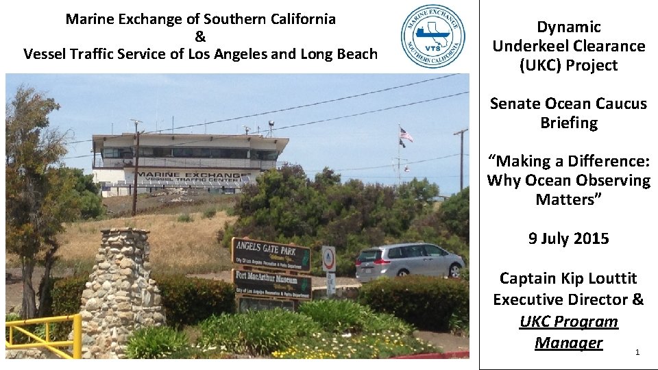 Marine Exchange of Southern California & Vessel Traffic Service of Los Angeles and Long