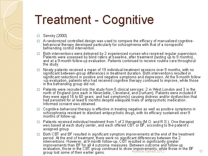 Treatment - Cognitive � � � � Sensky (2000) A randomized controlled design was