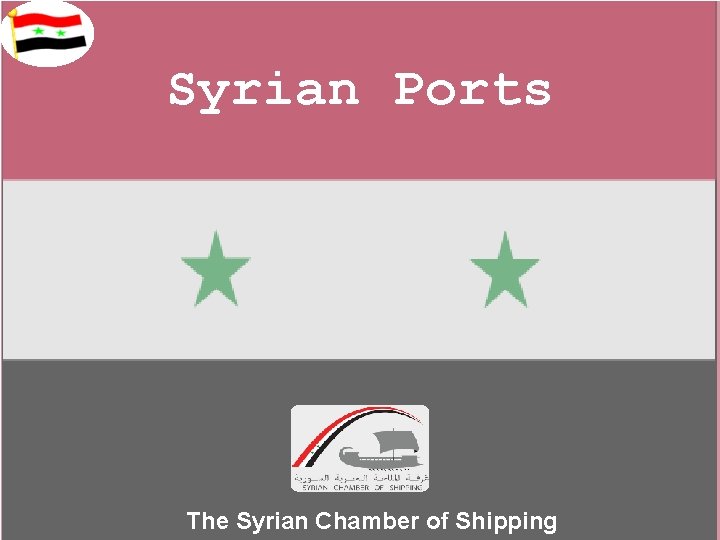 Syrian Ports The Syrian Chamber of Shipping 