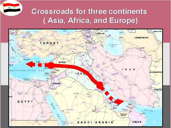 Crossroads for three continents ( Asia, Africa, and Europe) 