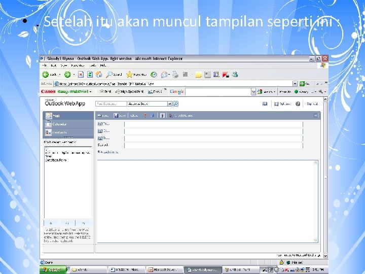  • . Setelah itu akan muncul tampilan seperti ini : 