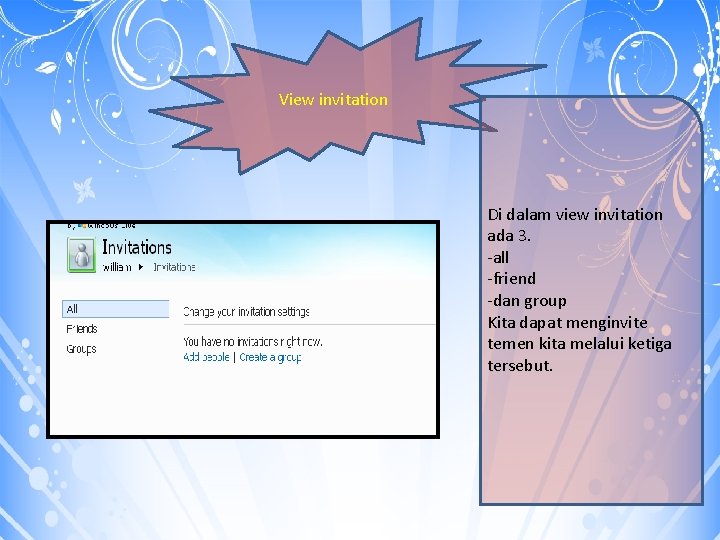 View invitation Di dalam view invitation ada 3. -all -friend -dan group Kita dapat