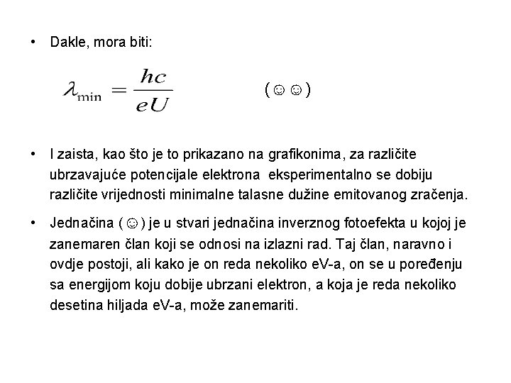  • Dakle, mora biti: (☺☺) • I zaista, kao što je to prikazano