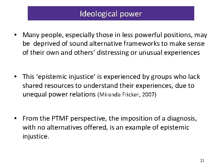 The particular importance of ideological power - power Ideological power over meaning, language and
