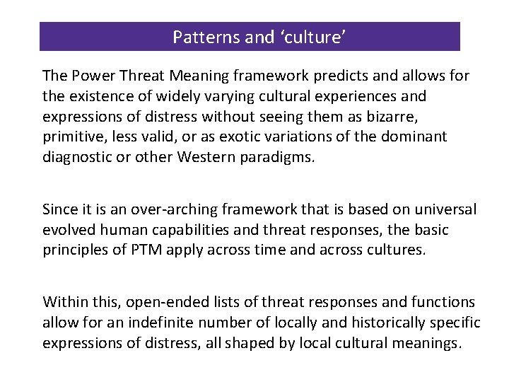 Patterns and ‘culture’ The Power Threat Meaning framework predicts and allows for the existence