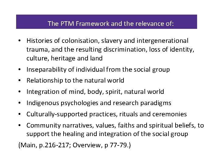The PTM Framework and the relevance of: • Histories of colonisation, slavery and intergenerational