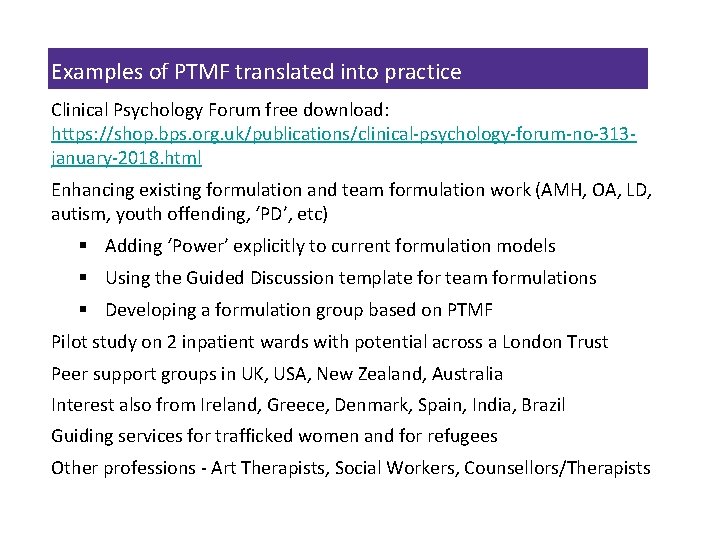 Examples of PTMF translated into practice Clinical Psychology Forum free download: https: //shop. bps.