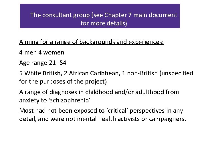 The consultant group (see Chapter 7 main document for more details) Aiming for a