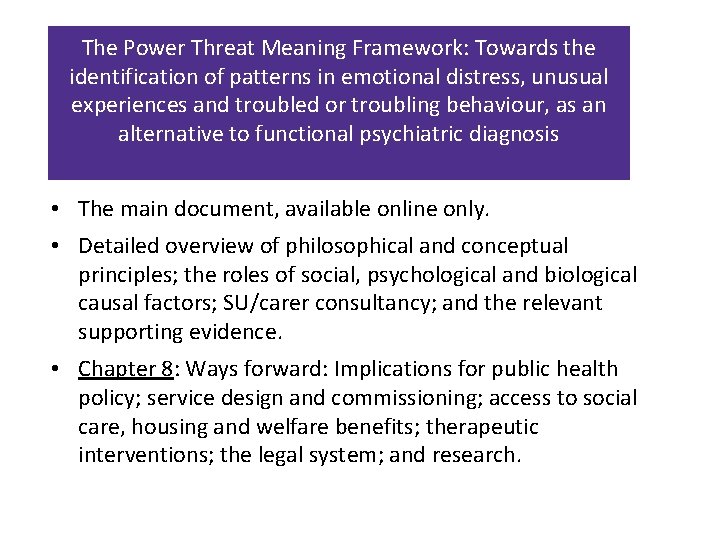 The Power Threat Meaning Framework: Towards the identification of patterns in emotional distress, unusual