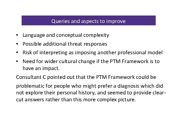 Queries and aspects to improve • Language and conceptual complexity • Possible additional threat