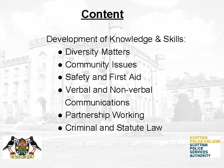 Content Development of Knowledge & Skills: ● Diversity Matters ● Community Issues ● Safety Content Development of Knowledge & Skills: ● Diversity Matters ● Community Issues ● Safety