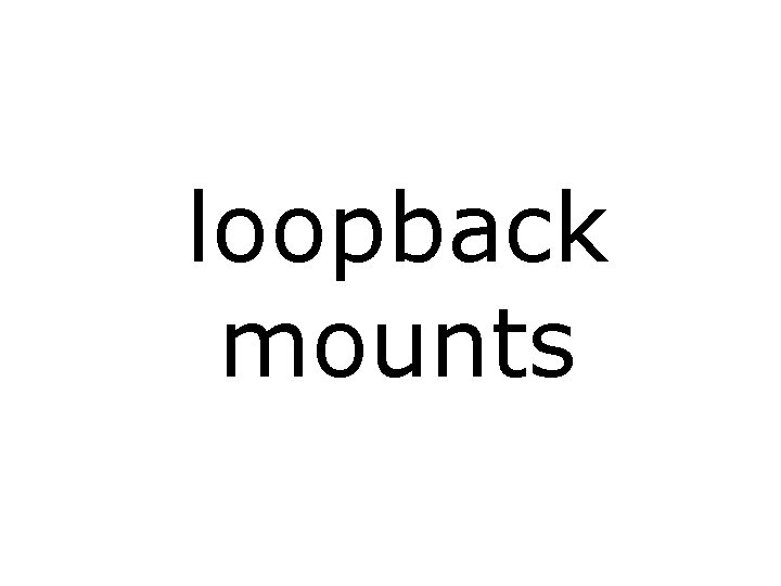 loopback mounts 