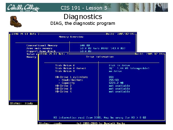CIS 191 - Lesson 5 Diagnostics DIAG, the diagnostic program 