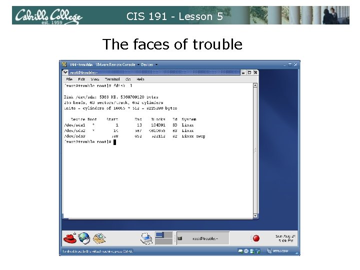 CIS 191 - Lesson 5 The faces of trouble 