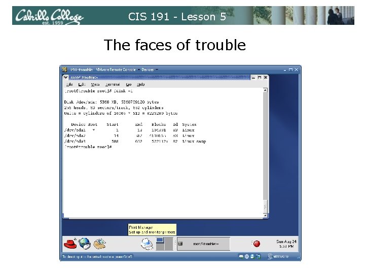 CIS 191 - Lesson 5 The faces of trouble 