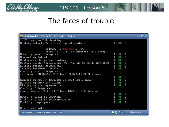 CIS 191 - Lesson 5 The faces of trouble 