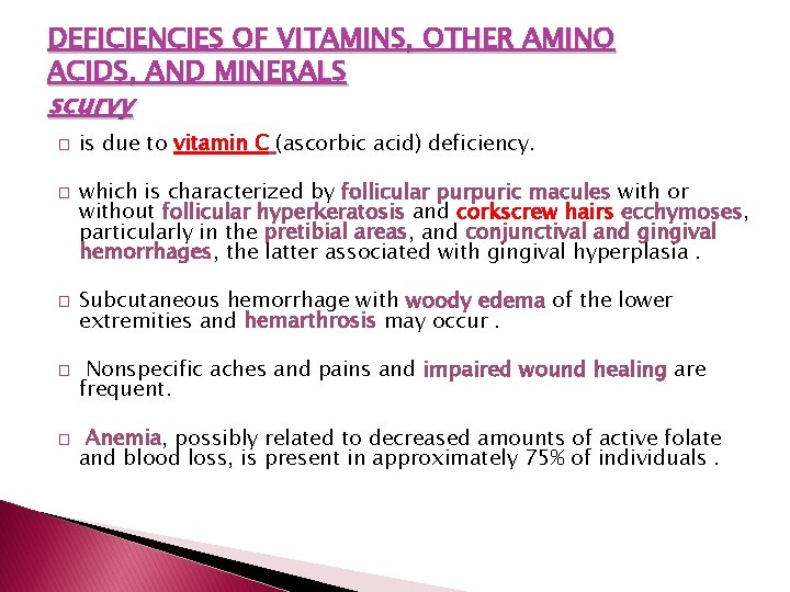 Cutaneous Manifestations of Nutritional Deficiency States and