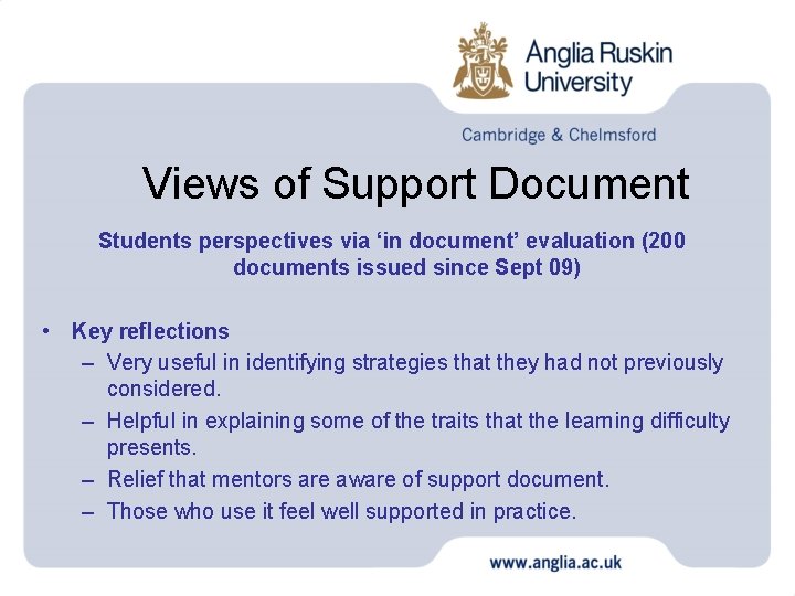 Views of Support Document Students perspectives via ‘in document’ evaluation (200 documents issued since