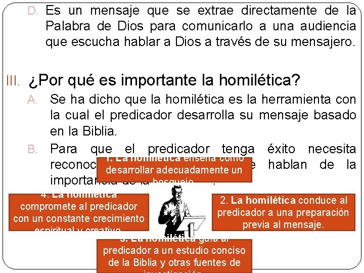 D. Es un mensaje que se extrae directamente de la Palabra de Dios para