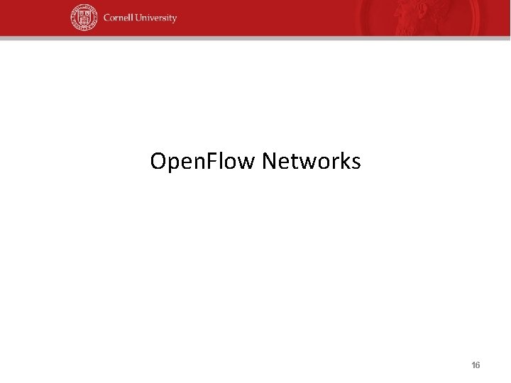 Open. Flow Networks 16 