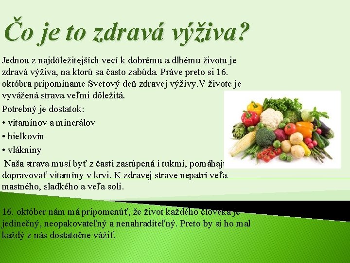 Čo je to zdravá výživa? Jednou z najdôležitejších vecí k dobrému a dlhému životu