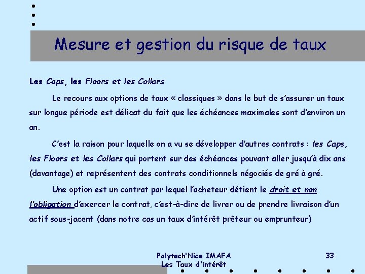 Mesure et gestion du risque de taux Les Caps, les Floors et les Collars