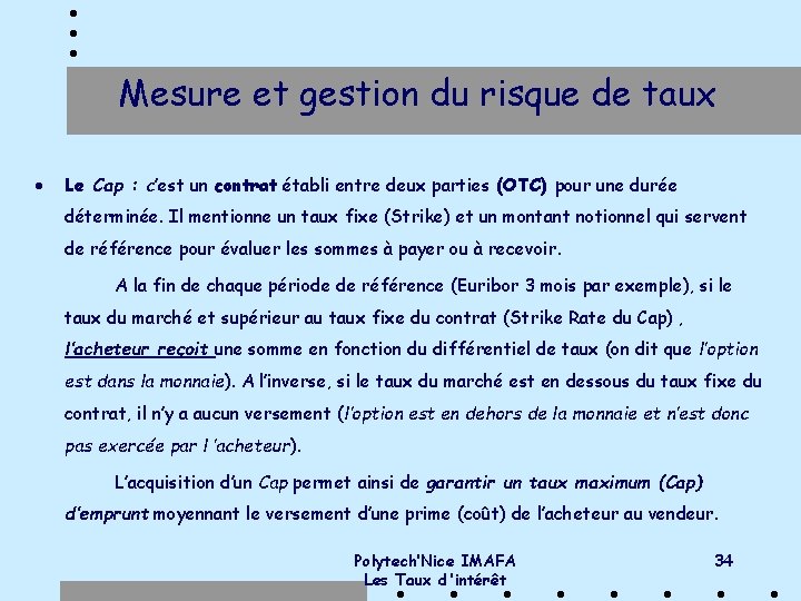 Mesure et gestion du risque de taux · Le Cap : c’est un contrat