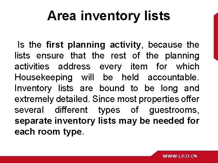 Area inventory lists Is the first planning activity, because the lists ensure that the