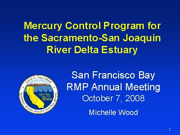 Mercury Control Program for the Sacramento-San Joaquin River Delta Estuary San Francisco Bay RMP