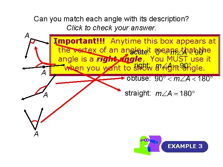 A Can you match each angle with its description? Click to check your answer. A Can you match each angle with its description? Click to check your answer.