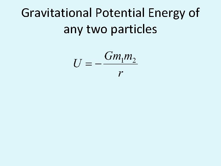 Gravitational Potential Energy of any two particles 