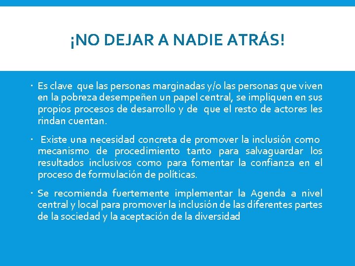 ¡NO DEJAR A NADIE ATRÁS! Es clave que las personas marginadas y/o las personas