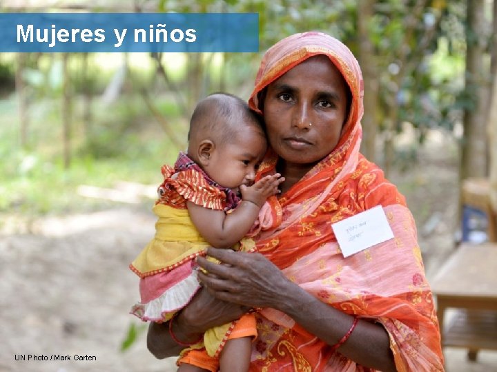 Mujeres y niños UN Photo / Mark Garten 