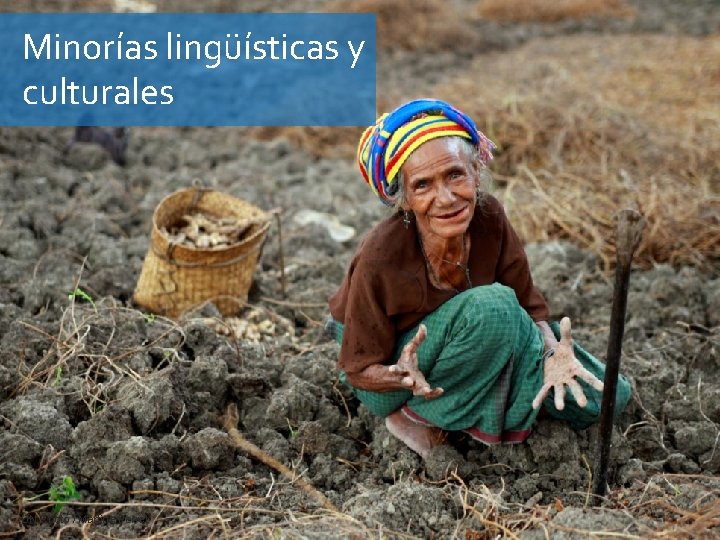 Minorías lingüísticas y culturales UN Photo / Martine Perret 