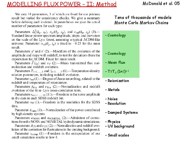 MODELLING FLUX POWER – II: Method Mc. Donald et al. 05 Tens of thousands