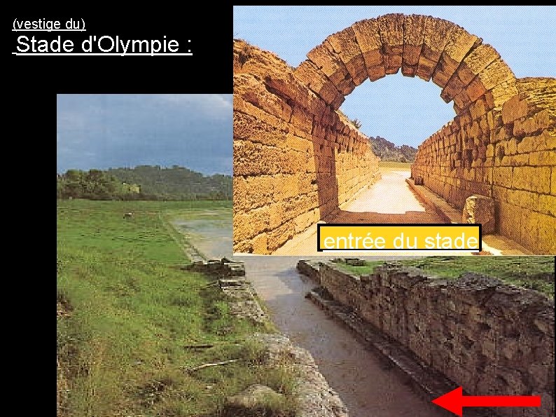 (vestige du) Stade d'Olympie : entrée du stade 