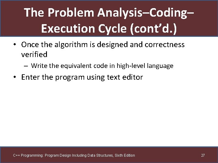 Chapter 1 An Overview of Computers and Programming