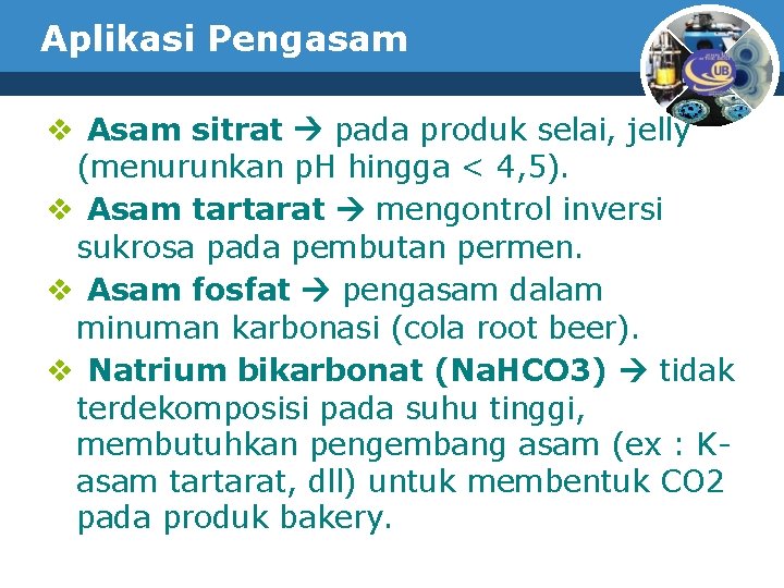 Aplikasi Pengasam v Asam sitrat pada produk selai, jelly (menurunkan p. H hingga <