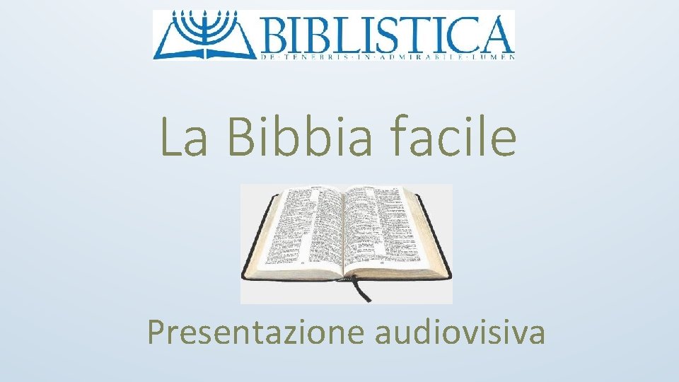 La Bibbia facile Presentazione audiovisiva 