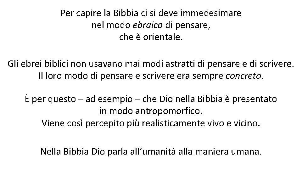 Per capire la Bibbia ci si deve immedesimare nel modo ebraico di pensare, che