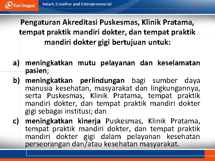 Pengaturan Akreditasi Puskesmas, Klinik Pratama, tempat praktik mandiri dokter, dan tempat praktik mandiri dokter Pengaturan Akreditasi Puskesmas, Klinik Pratama, tempat praktik mandiri dokter, dan tempat praktik mandiri dokter