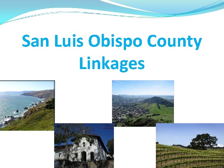 San Luis Obispo County Linkages 