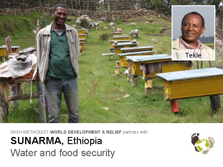 Tekle IRISH METHODIST WORLD DEVELOPMENT & RELIEF partners with SUNARMA, Ethiopia Water and food
