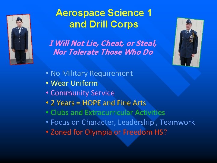 Aerospace Science 1 and Drill Corps I Will Not Lie, Cheat, or Steal, Nor