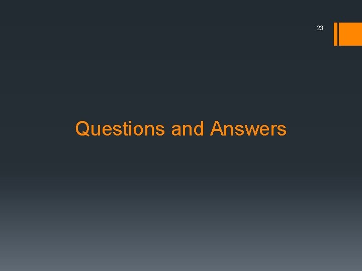 23 Questions and Answers 