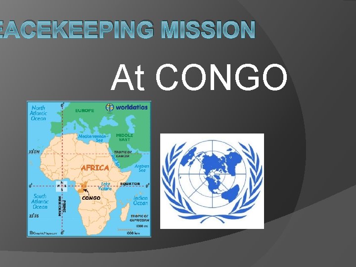 EACEKEEPING MISSION At CONGO 